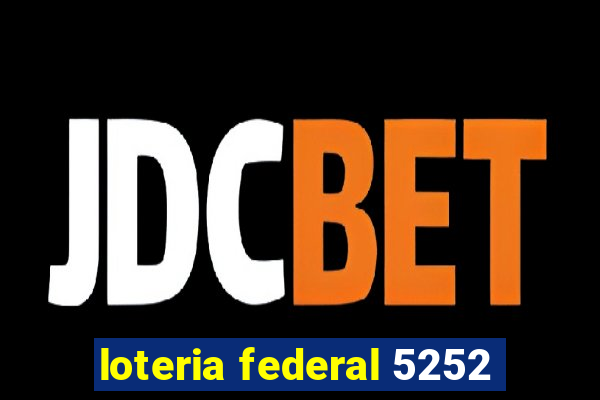 loteria federal 5252